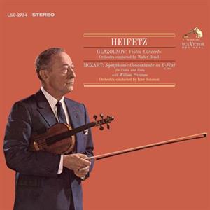 Heifetz, Jascha & Walter Hendl & Izler Solomon & William Primrose – Glazounov: Violin Concerto / Mozart: Symphonie Concertante In E-Flat