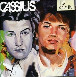 Cassius – 15 Again