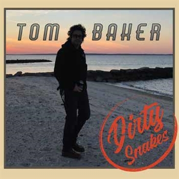 Baker, Tom -& the Snakes- – Dirty Snakes