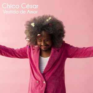 Cesar, Chico – Vestido De Amor