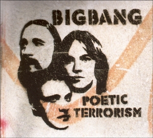 Bigbang – Poetic Terrorism