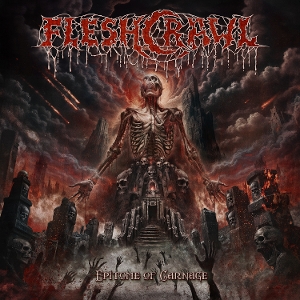 Fleshcrawl – Epitome of Carnage
