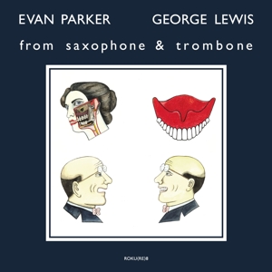 Parker, Evan & George Lewis – From Saxophone and Trombone