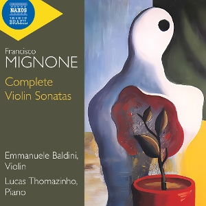 Baldini, Emmanuele – Mignone: Complete Violin Sonatas