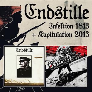 Endstille – Infektion 1813 + Kapitulation 2013