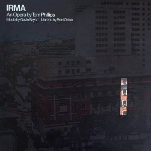 Bryars, Gavin & Fred Orton & Tom Philips – Irma
