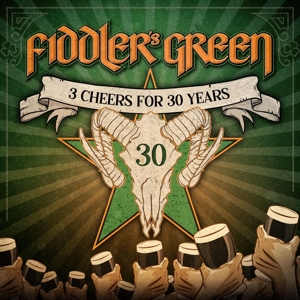 Fiddler's Green – 3 Cheers For 30 Years!