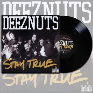 Deez Nuts – Stay True