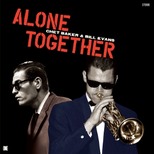 Baker, Chet & Bill Evans – Alone Together
