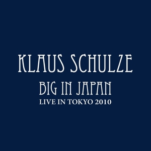Schulze, Klaus – Big In Japan - American Edition