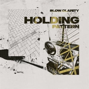 Slow Clarity – Holding Pattern