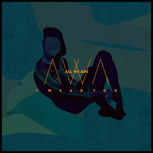 All We Are – I Wear You
