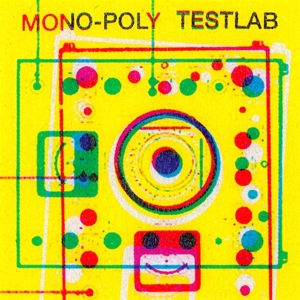 Mono-Poly – Testlab