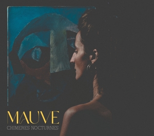 Amalvy, Mauve – Chimeres Nocturnes