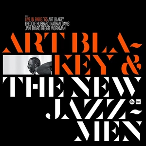 Blakey, Art & the New Jazz Men – Live In Paris '65
