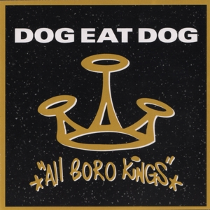 Dog Eat Dog – All Boro Kings