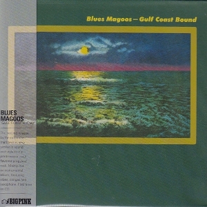 Blues Magoos – Gulf Coast Bound