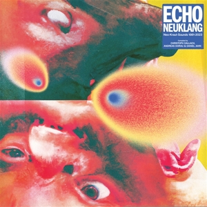 V/A – Echo Neuklang (Neo-Kraut-Sounds 1981-2023)