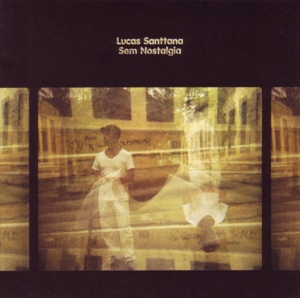 Santtana, Lucas – Sem Nostalgia