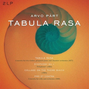 Part, Arvo – Tabula Rasa/Symphony 1/Collage On a Theme B-A-C-H/Pro Et Contra
