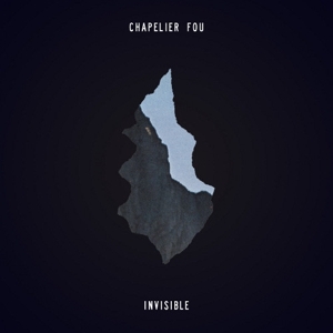 Chapelier Fou – Invisible