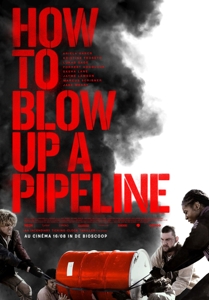 Movie – How To Blow Up a Pipeline