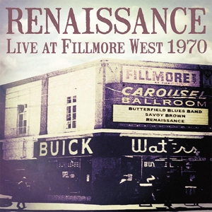 Renaissance – Live At Fillmore West 1970
