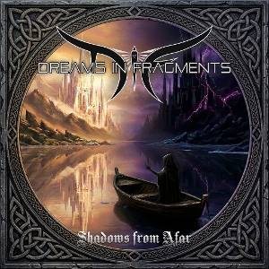 Dreams In Fragment – Shadows From Afar
