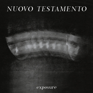 Nuovo Testamento – Exposure
