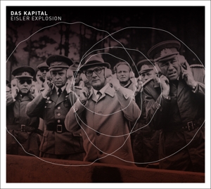 Das Kapital – Eilser Explosion