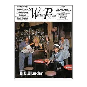 B.B. Blunder – Worker's Playtime