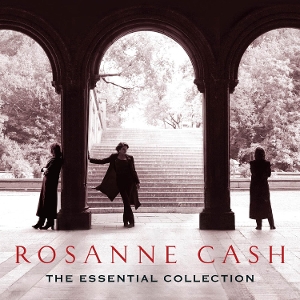 Cash, Rosanne – The Essential Collection