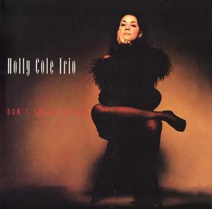 Cole, Holly -Trio- – Don't Smoke In Bed