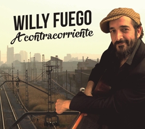 Fuego, Willy – Acontracorriente