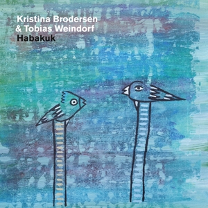 Brodersen, Kristina & Tobias Weindorf – Habakuk