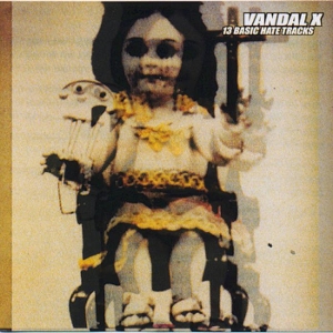 Vandal X – 13 Basic Hate Tracks