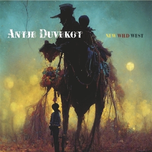 Duvekot, Antje – New Wild West