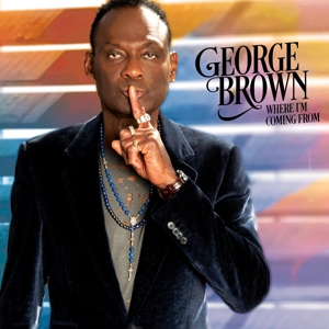 Brown, George – Where I'm Coming From