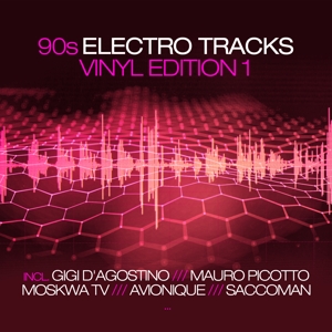 V/A – 90s Electro Tracks - Vinyl Edition Vol. 1