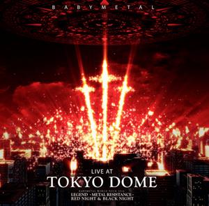 Babymetal – Live At Tokyo Dome Babymetal World Tour 2016 Legend - Metal Resistance -