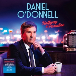 O'Donnell, Daniel – Halfway To Paradise