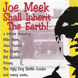 V/A – Joe Meek Shall Inherit the Earth 1