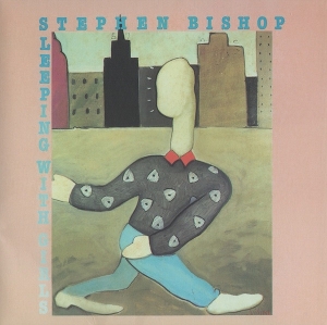 Bishop, Stephen – Sleeping With Girls