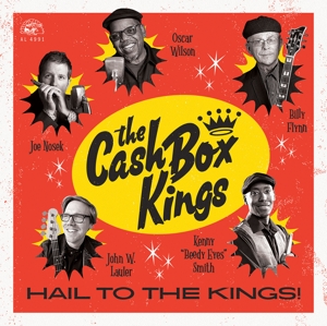 Cash Box Kings – Hail To the Kings