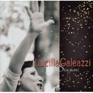 Galeazzi, Lucilla – Stagioni