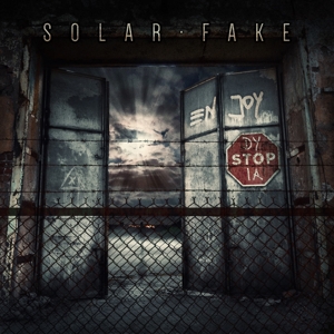 Solar Fake – Enjoy Dystopia