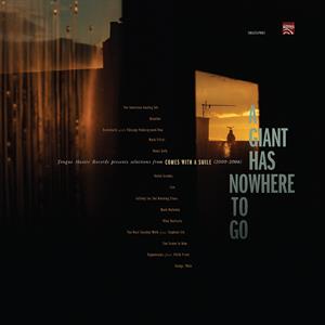 V/A – A Giant Has Nowhere To Go: Tongue Master Records Presents Selections From Comes With a Smile (2000-2006)