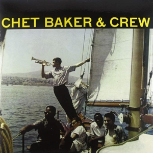 Baker, Chet – Chet Baker & Crew