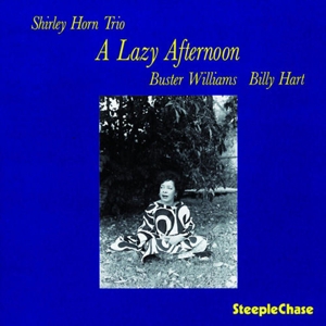 Horn, Shirley – A Lazy Afternoon (180 Grams)