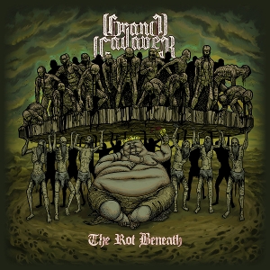 Grand Cadaver – The Rot Beneath